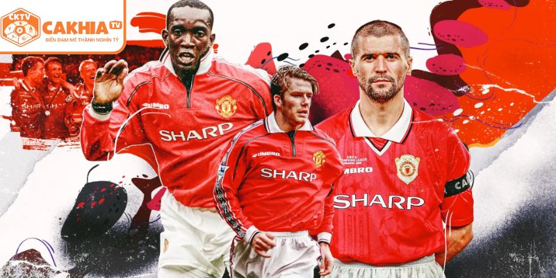 Manchester United Huyền Thoại 1999 Vang Danh Tại CakhiaTV 1 Manchester United huyền thoại 1999